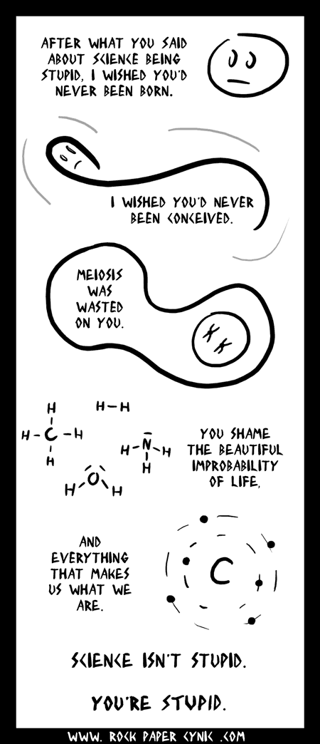 How To Diss Using Science someone get's what's coming to them... WITH SCIENCE