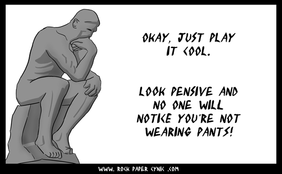 What The Thinker is Really Thinking we find out what The Thinker is actually thinking