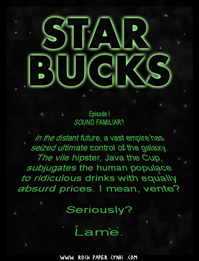 Starbucks is an empire that has absolute control over all of us