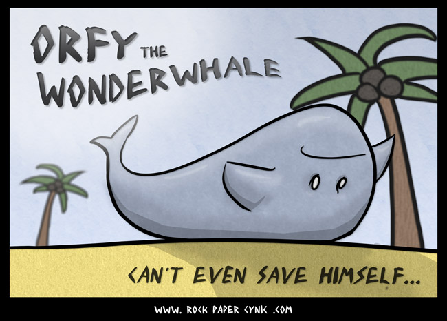 Orfy the Wonderwhale: The Saddest Superhero? even when a whale has superpowers, there isn't a lot it can do