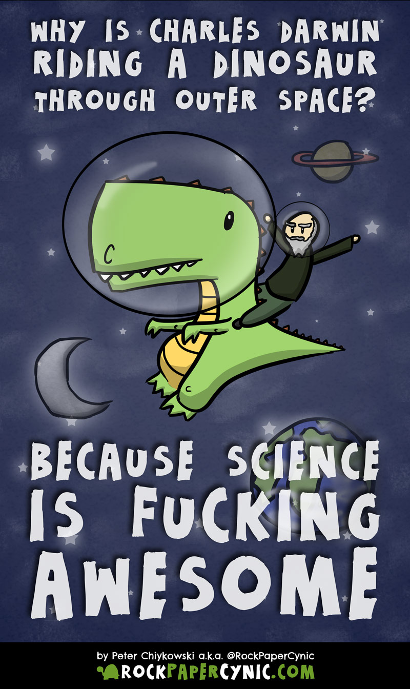Why Is Darwin Riding a Dinosaur Through Outer Space? we answer the age-old question: why is the father of evolution riding a Tyrannosaurus Rex through outer space?