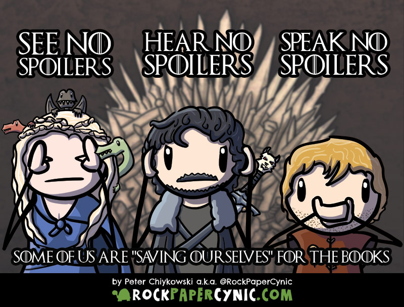 A plea from a Game of Thrones fan waiting for the books we have a simple request and code of conduct for dealing with the Game of Thrones show spoiling A Song of Ice and Fire for fans of the books